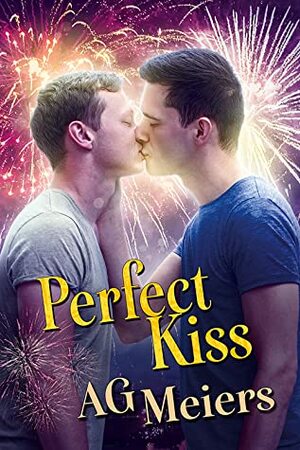 Perfect Kiss by A.G. Meiers