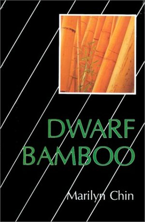 Dwarf Bamboo by Marilyn Chin