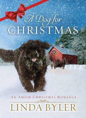 A Dog for Christmas by Linda Byler