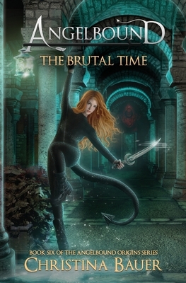 The Brutal Time Special Edition by Christina Bauer