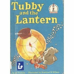 Tubby and the Lantern by Al Perkins