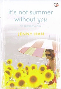 It's Not Summer Without You - Tak Sempurna Tanpamu by Jenny Han