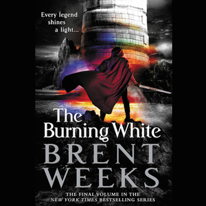 The Burning White by Brent Weeks