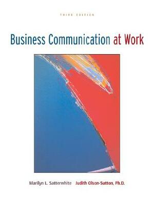 Business Communication at Work with Olc Premium Content Card by Marilyn Satterwhite, Judith Olson-Sutton