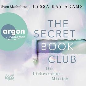 The Secret Bookclub Die Liebesroman-Mission by Lyssa Kay Adams