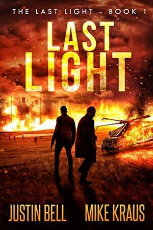 Last Light by Justin Bell, Mike Kraus