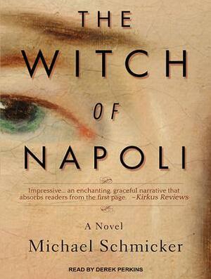 The Witch of Napoli by Michael Schmicker