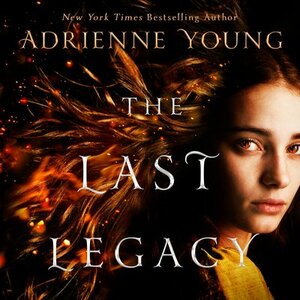 The Last Legacy by Adrienne Young