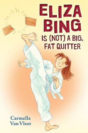 Eliza Bing is (Not) a Big, Fat Quitter by Carmella Van Vleet
