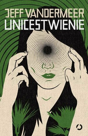 Unicestwienie by Jeff VanderMeer