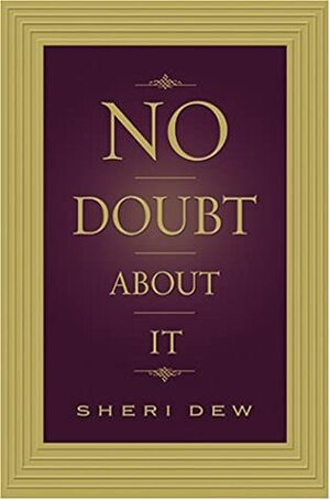No Doubt About It by Sheri Dew