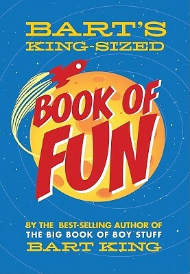 Bart's King Sized Book of Fun by Bart King