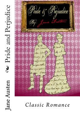 Pride and Prejudice by Jane Austen