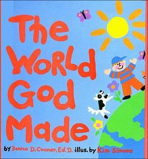 The World God Made by Donna Cooner