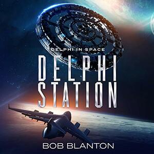 Delphi Station by Bob Blanton