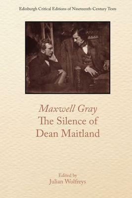 The Silence of Dean Maitland by Julian Wolfreys, Maxwell Gray