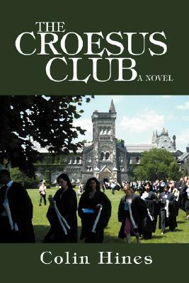 The Croesus Club by Colin Hines