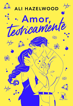 Amor, teoricamente by Ali Hazelwood
