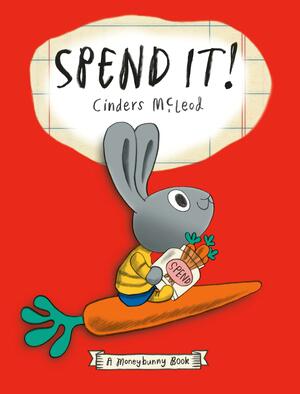 Spend It! by Cinders McLeod