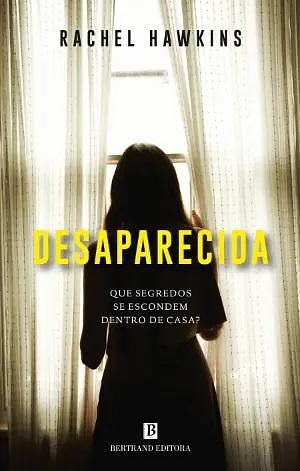 Desaparecida by Rachel Hawkins, Rachel Hawkins