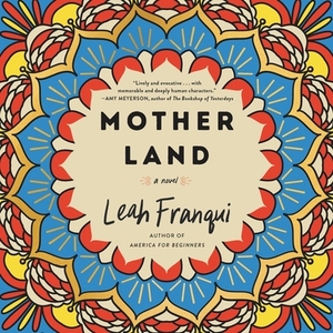 Mother Land by Leah Franqui
