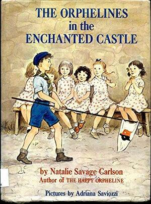 The Orphelines in the Enchanted Castle by Natalie Savage Carlson