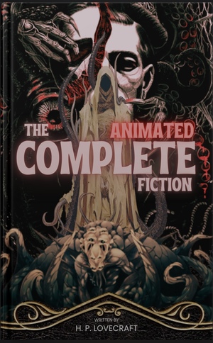 H. P. Lovecraft The Complete Fiction  by H.P. Lovecraft