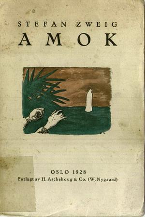 Amok by Stefan Zweig