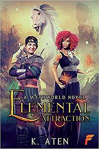 Elemental Attraction by K. Aten