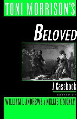 Toni Morrison's Beloved: A Casebook by William L. Andrews