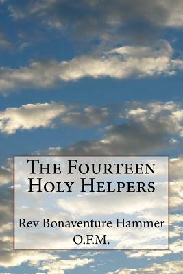 The Fourteen Holy Helpers by Bonaventure Hammer