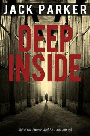 Deep Inside by Jack Parker