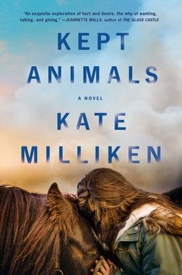 Kept Animals by Kate Milliken