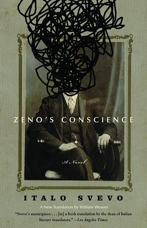 Zeno's Conscience by William Weaver, Italo Svevo