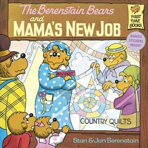 Berenstain Bears and Mama's New Job by Stan Berenstain