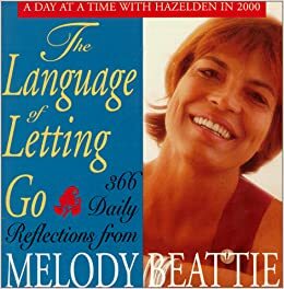 The Language of Letting Go: 366 Daily Reflections from Melody Beattie by Melody Beattie