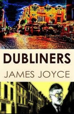 Dubliners Illustrated by James Joyce