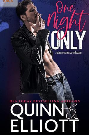 One Night Only: a Steamy Romance Collection by Cari Quinn, Taryn Elliott