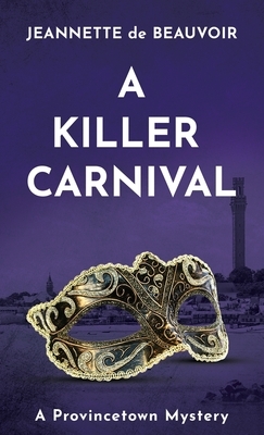 A Killer Carnival by Jeannette de Beauvoir