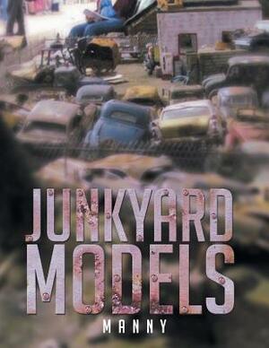 Junkyard Models by Manny