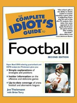 The Complete Idiot's Guide to Football, 2nd Edition by Brian Tarcy, Joe Theismann