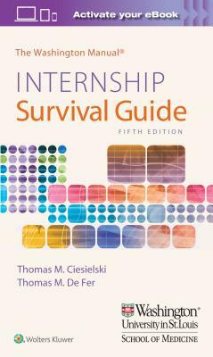 The Washington Manual Internship Survival Guide by Thomas M. de Fer