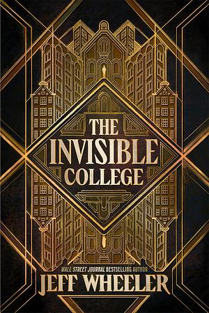 The Invisible College by Jeff Wheeler