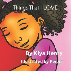 Things That I LOVE by 