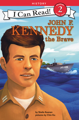 John F. Kennedy the Brave by Sheila Keenan