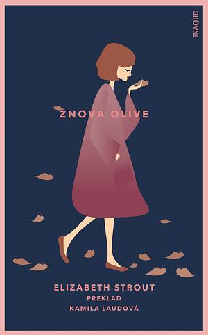 Znova Olive by Elizabeth Strout