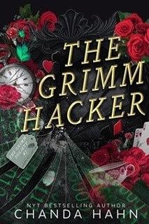 The Grimm Hacker by Chanda Hahn