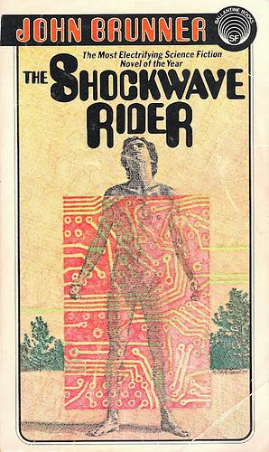 The Shockwave Rider by John Brunner