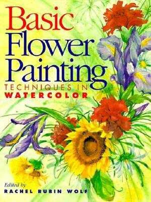 Basic Flower Painting Techniques in Watercolor by Rachel Rubin Wolf