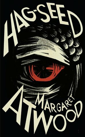 Hag-Seed: The Tempest Retold by Margaret Atwood